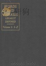 WORDS AND PHRASES LEGALLY DEFINED VOLUME 5 S-Z 1969 PDF电子版封面