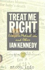 TREAT THE RIGHT ESSAYS IN MEDICAL LAW AND ETHICS（1988 PDF版）
