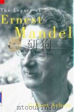 The Legacy Of Ernest Mandel 1999 PDF电子版封面 185984703x