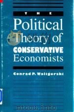 The Political Theory Of Conservative Economists（1990 PDF版）