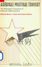 American Political Thought The Philosophic Dimension Of American Statesmanship（1971 PDF版）