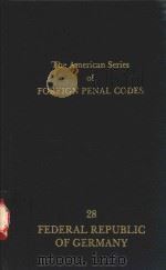 THE AMERICAN SERIES OF FOREIGN PENAL CODES 28（1987 PDF版）