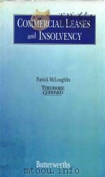 COMMERCIAL LEASES AND INSOLVENCY 1992 PDF电子版封面 0406006407 PATRICK MCLOUGHLIN BA.LLM.SOLI