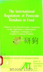 THE INTERNATIONAL REGULATION OF PESTICIDE RESIDUES IN FOOD（1976 PDF版）