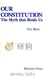 OUR CONSTITUTION THE MYTH THAT BINDS US（1988 PDF版）