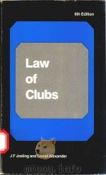 LAW OF CLUBS WITH A NOTE ON UNINCORPORATED ASSOCIATIONS SIXTH EDITION（1985 PDF版）