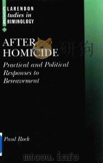 After Homicide Practical And Political Responses To Bereavement 1998 PDF电子版封面 9780198267959 Paul Rock