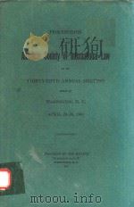 PROCEEDINGS OF THE AMERICAN SOCIETY OF INTERNATIONAL LAW AT ITS THIRY-SEVENTH ANNUAL MEETING HELD AT（1941 PDF版）