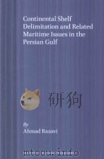 Continental Shelf Delimitation And Related Maritime Issues In The Persian Gulf（1997 PDF版）