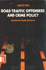 ROAD TRAFFIC OFFENDERS AND CRIME POLICY（1982 PDF版）