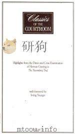 OF THE COURTROOM HIGHLIGHTS FROM THE DIRECT AND CROSS EXAMINATION OF HERMAN GOERING IN THE NUREMBERG PDF电子版封面