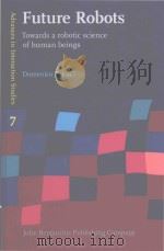 future robots towards a robotic science of human beings（ PDF版）