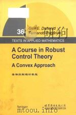 a course in robust control theory a convex approach = 鲁棒控制理论教程 PDF电子版封面