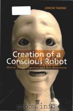 creation of a conscious robot mirror image cognition and self-awareness（ PDF版）