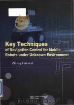 key techniques of navigation control for mobile robots under unknown environment（ PDF版）
