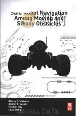 safe robot navigation among moving and steady obstacles PDF电子版封面