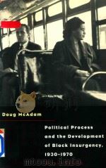POLITICAL PROCESS AND THE DEVELOPMENT OF BLACK INSURGENCY 1930-1970 SECOND EDITION（1999 PDF版）