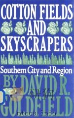 COTTON FIELDS AND SKYSCRAPERS SOUTHERN CITY AND REGION（1989 PDF版）