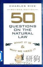 50 Questions on the Natural Law What It Is and Why We Need It（1999 PDF版）
