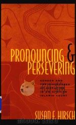 Pronouncing & Persevering Gender and the Discourses of Disputing in an African Islamic Court（1998 PDF版）