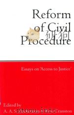 Reform of Civil Procedure Essays on 'Access to Justice' 1995 PDF电子版封面 9780198260936 A.A.S.Zuckerman.Ross Cranston