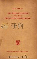 DIE MITRALSTENOSE UND IHRE OPERATIVE BEHANDLUNG（1957 PDF版）