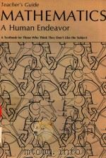 TEACHER'S GUIDE MATHEMATICS A HUMAN ENDEAVOR（1971 PDF版）