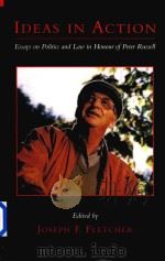 Ideas in Action:Essays on Politics and Law in Honour of Peter Russell（1999 PDF版）