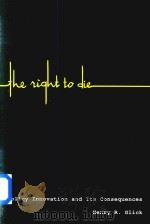 The Right to Die Policy Innovation and Its Consequences（1992 PDF版）