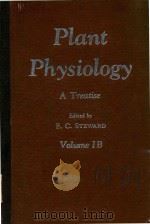 PLANT PHYSIOLOGY A TREATISE VOLUME IB 1960 PDF电子版封面 F.C.STEWARD