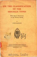 ON THE CALSSIFICATION OF THE SHIGELLA TYPES（1949 PDF版）