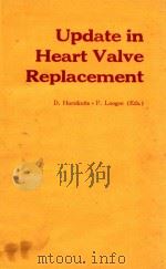 UPDATE IN HEART VALVE REPLACEMENT 1986 PDF电子版封面 3798506698
