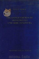 ORGANISCH CHEMISCHE ARZNEIMITTEL UND IHRE SYNONYMA（1959 PDF版）