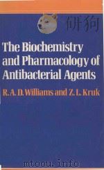THE BIOCHEMISTRY AND PHARMACOLOGY OF ANTIBACTERIAL AGENTS（1981 PDF版）