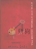 THE BIOTIC WORLD AND MAN SECOND EDITION0（1958 PDF版）