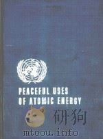 PROCEEDINGS OF THE SECOND UNITED NATIONS INTERNATIONAL CONFERENCE ON THE PEACEFUL USES OF ATOMIC ENE（1958 PDF版）