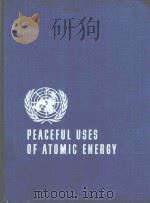 PROCEEDINGS OF THE SECOND UNITED NATIONS INTERNATIONAL CONFERENCE ON THE PEACEFUL USES OF ATOMIC ENE（1958 PDF版）