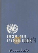 PROCEEDINGS OF THE SECOND UNITED NATIONS INTERNATIONAL CONFERENCE ON THE PEACEFUL USES OF ATOMIC ENE 1958 PDF电子版封面 HELD IN GENEVA