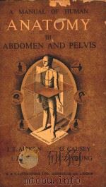 A MANUAL OF HUMAN ANATOMY VOLUME III ABDOMEN AND PELVIS（1957 PDF版）