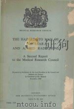 THE HAZARDS TO MAN OF NUCLEAR AND ALLIED RADIATIONS（1960 PDF版）