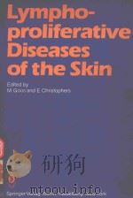 LYMPHO PROLIFERATIVE DISEASES OF THE SKIN（1982 PDF版）