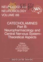 CATECHOLAMINES PART B BASIC AND PERIPHERAL MECHANISMSCATECHOLAMINES PART A BASIC AND PERIPHERAL MECH（1983 PDF版）