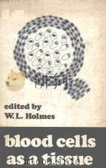 BLOOD CELLS AS A TISSUE（1970 PDF版）