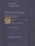 BACTERIOLOGY VIROLOGY AND IMMUNITY FOR STUDENTS OF MEDICINE 10TH EDITION 1977 PDF电子版封面 0702006378