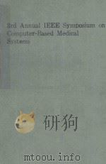 THIRD ANNUAL IEEE SYMPOSIUM ON COMPUTER BASED MEDICAL SYSTEMS（1990 PDF版）
