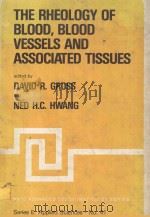 THE RHEOLOGY OF BLOOD BLOOD VESSELS AND ASSOCIATED TISSUES（1981 PDF版）