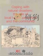 COPING WITH NATURAL DISASTERS THE ROLE OF LOCAL HEALTH PERSONNEL AND THE COMMUNITY（1989 PDF版）
