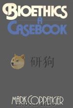 BIOETHICS A CASEBOOK（1985 PDF版）