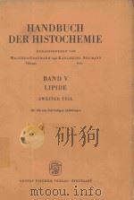 HANDBUCH DER HISTOCHEMIE BAND V LIPIDE 1964 PDF电子版封面 M.WOLMAN