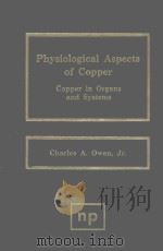 PHYSIOLOGICAL ASPECTS OF COPPER COPPER IN ORGANS AND SYSTEMS（1982 PDF版）